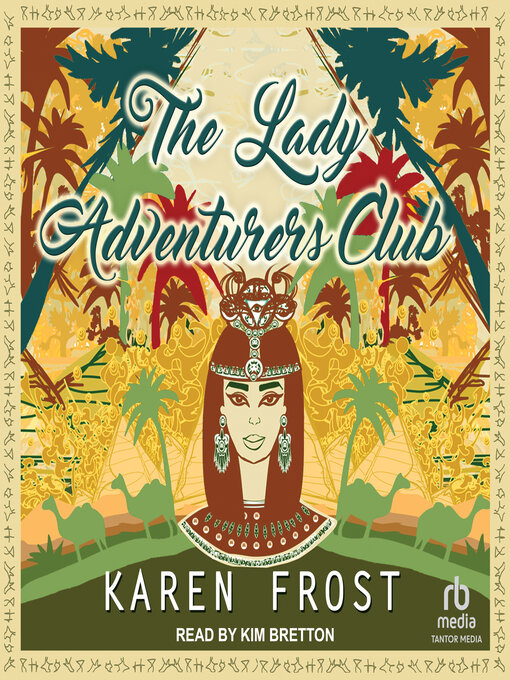 Title details for The Lady Adventurers Club by Karen Frost - Available